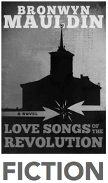The book cover for the novel Love Songs of the Revolution